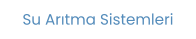 Su Arıtma Sistemleri