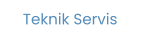 Teknik Servis