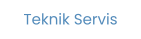 Teknik Servis