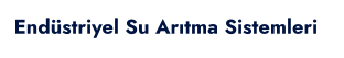 Endüstriyel Su Arıtma Sistemleri
