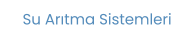 Su Arıtma Sistemleri