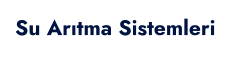 Su Arıtma Sistemleri