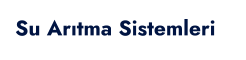 Su Arıtma Sistemleri