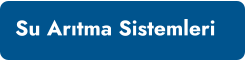 Su Arıtma Sistemleri