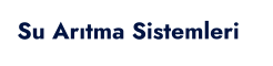 Su Arıtma Sistemleri