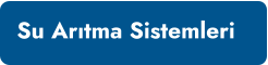 Su Arıtma Sistemleri