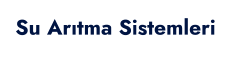 Su Arıtma Sistemleri