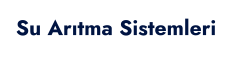 Su Arıtma Sistemleri