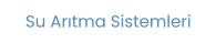 Su Arıtma Sistemleri