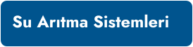 Su Arıtma Sistemleri